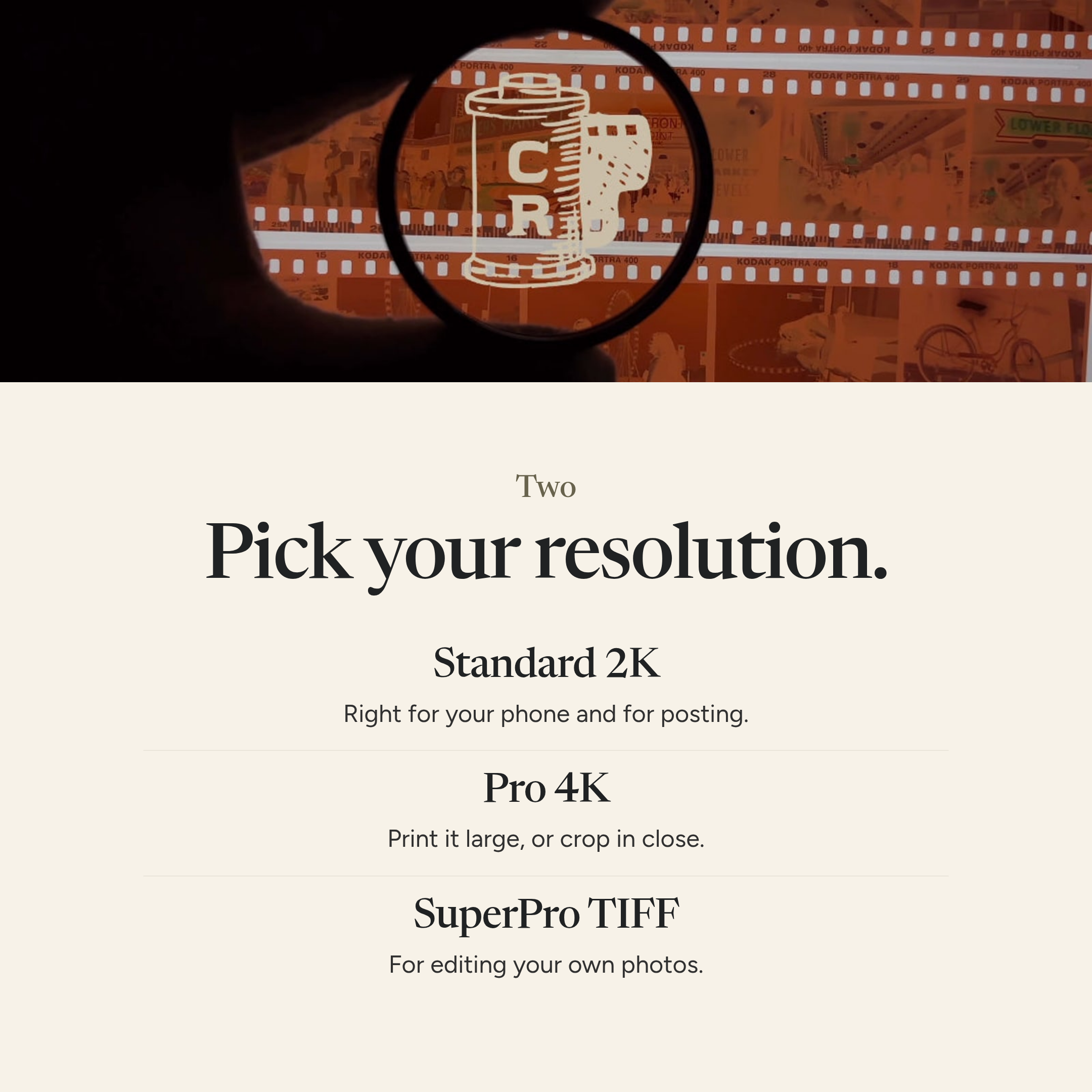 Step two, pick your resolution: Standard 2K, Pro 4K or SuperPro TIFF